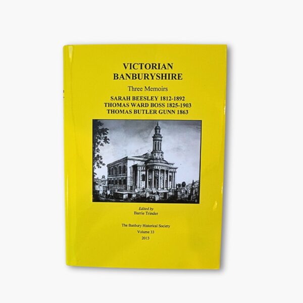 Victorian Banburyshire - Three Memoirs