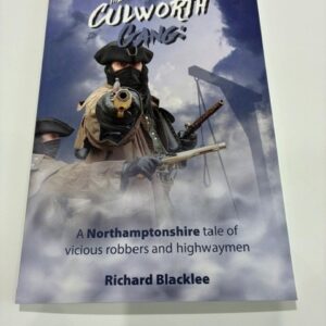 The Culworth Gang by Richard Blacklee